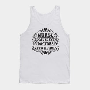 Doctors Need Heroes Tank Top